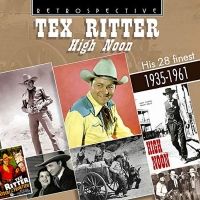 Tex Ritter. High Noon og andre cowboy sange
